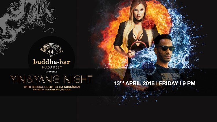'Yin & Yang Night' With DJ Lia Kustánczi & DJ Mada, Buddha-Bar Budapest, 13 April