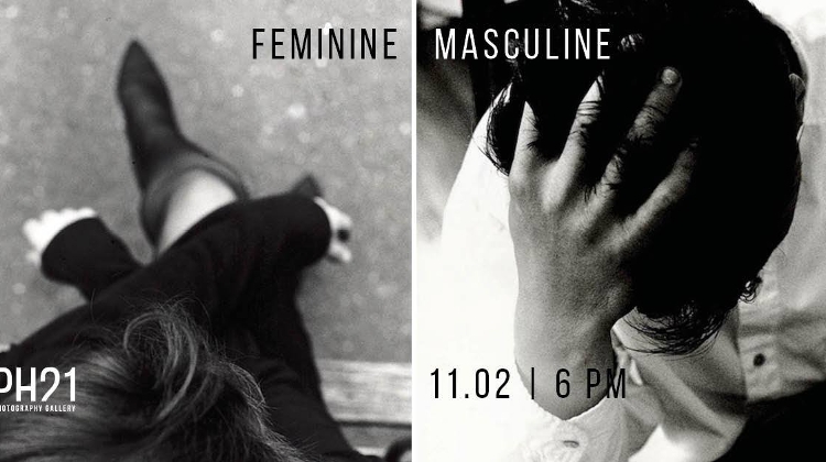 Feminine / Masculine Exhibition Opening @ PH21 Gallery Budapest