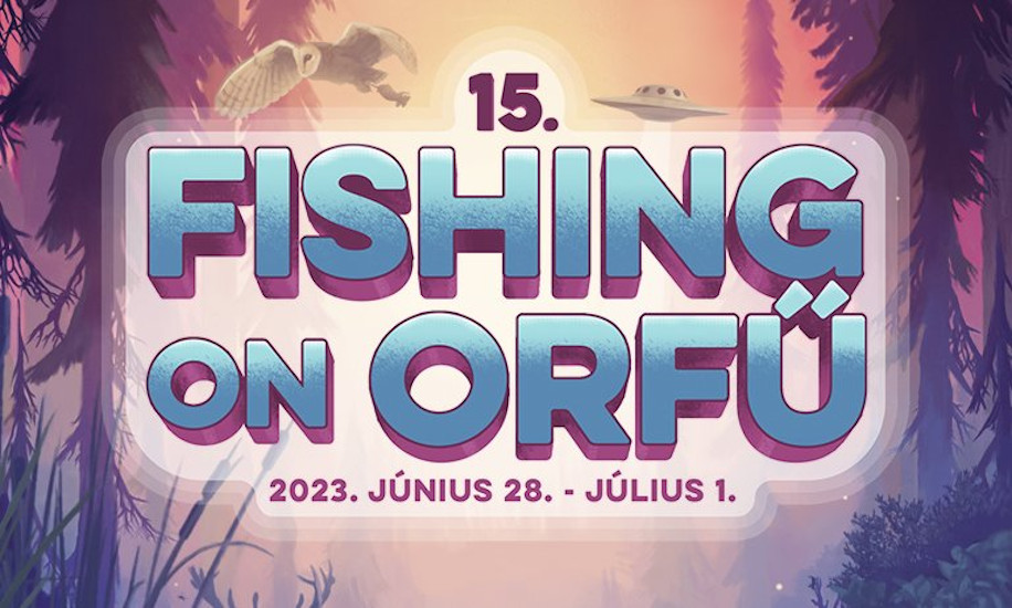 'Fishing on Orfű Festival' in Hungary, 28 June - 1 July