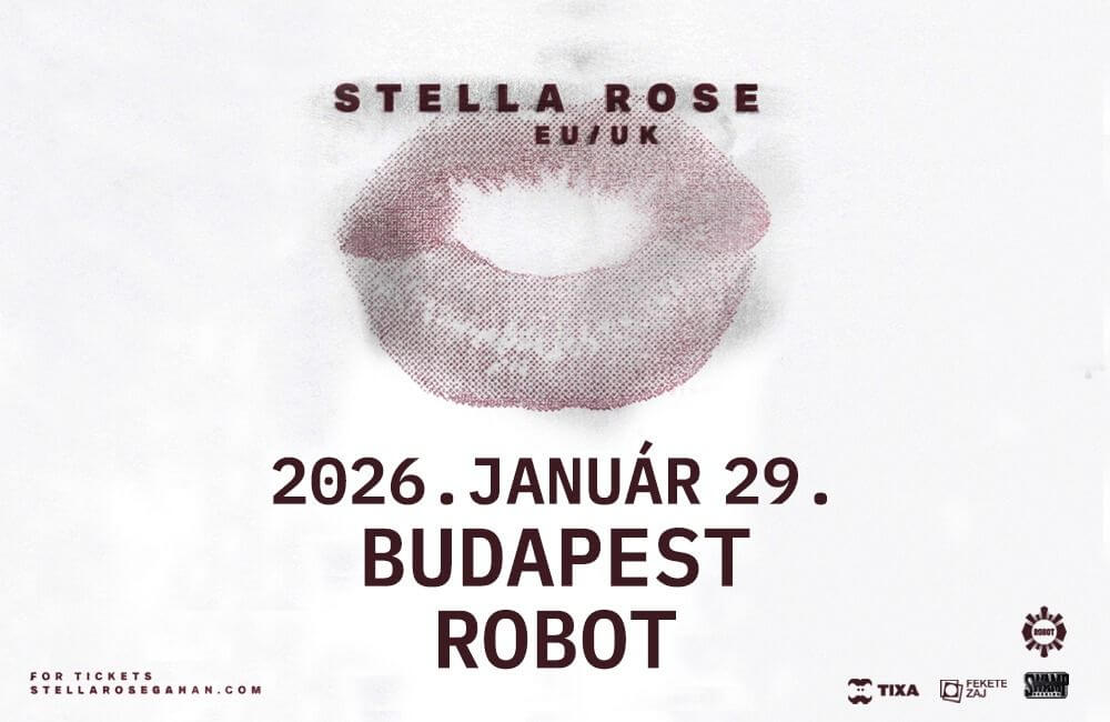 Stella Rose, Robot Budapest, 29 January