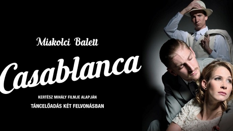 Miskolc Ballet: Casablanca, Mupa, 11 November
