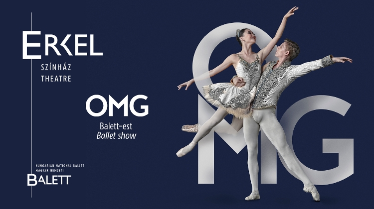 OMG Ballet Show, Erkel Theatre Budapest, 27 & 28 March