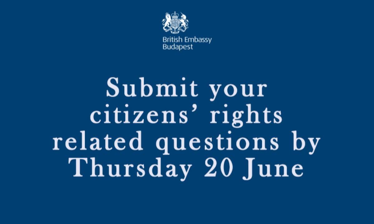 British Nationals Living In Hungary Invited To Ask Citizens’ Rights Questions