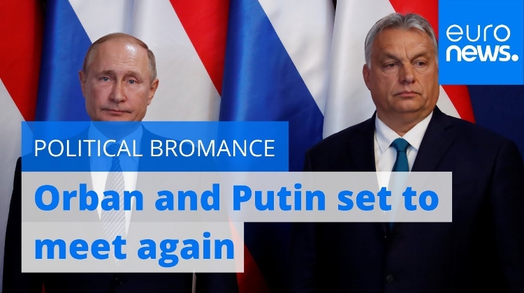 Video: Eastern Bromance – PM Orbán & Putin Set To Meet, Again