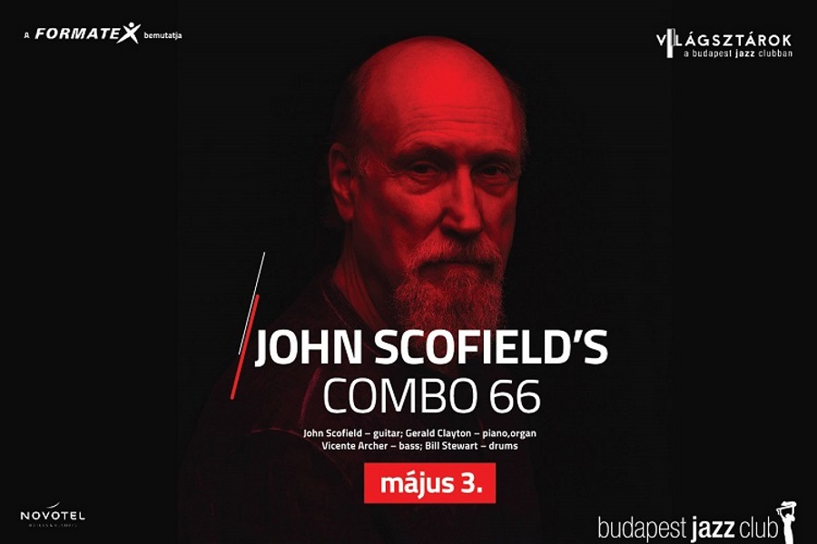 John Scofield's Combo 66, Budapest Jazz Club, 3 May