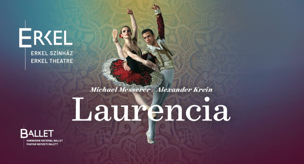 Hungarian National Ballet Presents New Laurencia Production: 'Rebel Against A Spanish Tyrant'