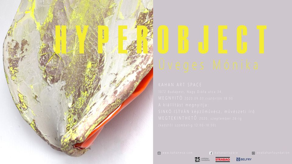 ’Hyperobject’ Exhibition @ Kahán Art Space