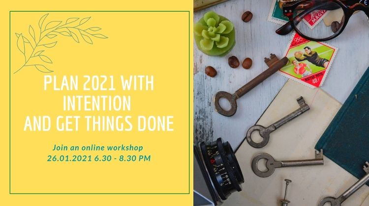 Online Workshop: Plan 2021 With Intention & Get Things Done, 26 January