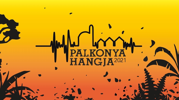 Watch: 'Palkonya Hangja Festival', 12 - 15 August