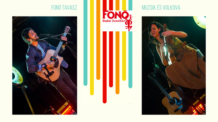 Fonó Spring: Muzsik & Volkova, Fonó Music House, 12 May