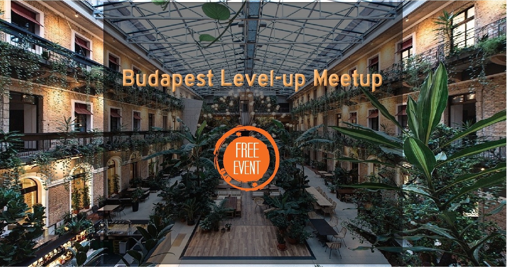 Budapest Level-Up Meeting, 22 May