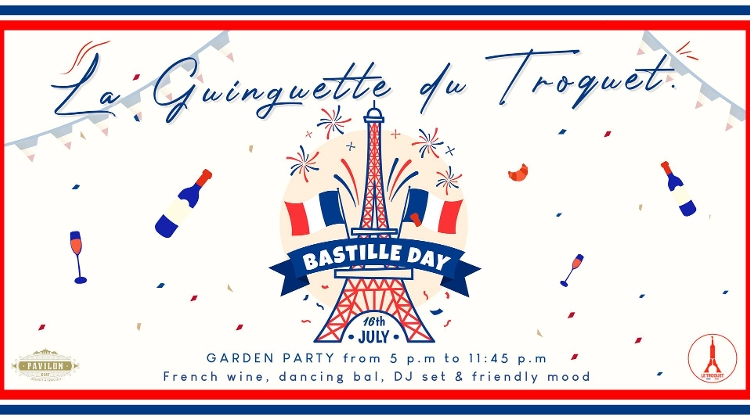'Bastille Day Garden Party' By Le Troquet & Pavilon Kert Budapest, 16 July