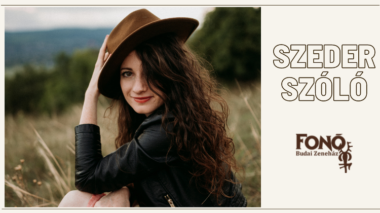 Szeder Free Solo Concert, Fonó Budapest, 8 July