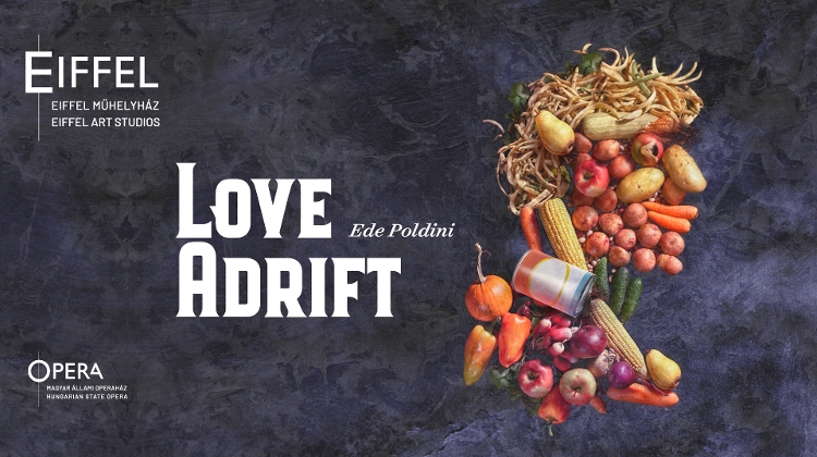 'Love in the Time of Quarantine' – Love Adrift, Eiffel Art Studios Budapest, 19 February