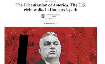 Washington Post Analyses PM Orbán’s Impact in US