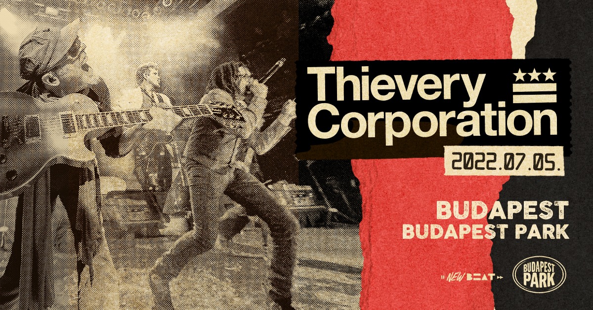 Thievery Corporation, Budapest Park, 5 July