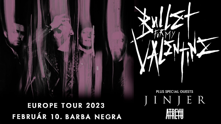 Bullet For My Valentine, Barba Negra Budapest, 10 February