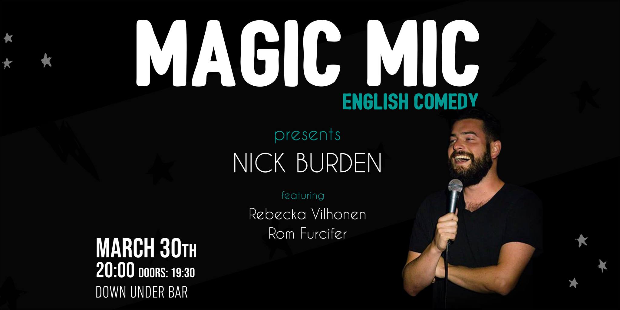Magic Mic Comedy Presents: Nick Burden + Special Guests, Down Under Bar Budapest, 30 March