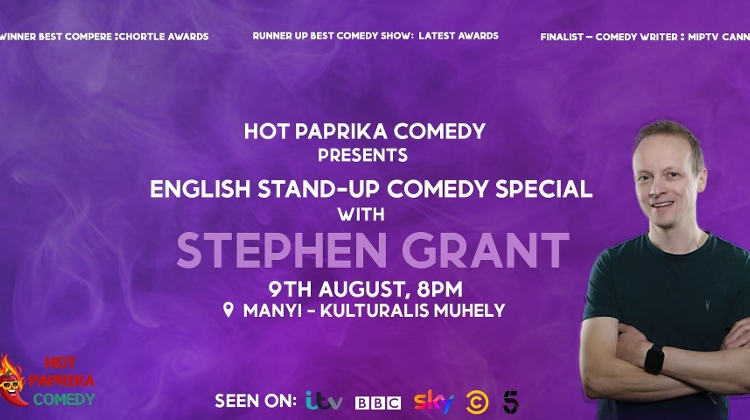 English Stand-Up Comedy Special with Stephen Grant, Manyi Kulturális Műhely Budapest, 9 August