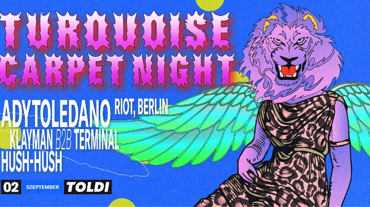 Turquoise Carpet Night w/ Ady Toledano (Berlin), Toldi Budapest, 2 September