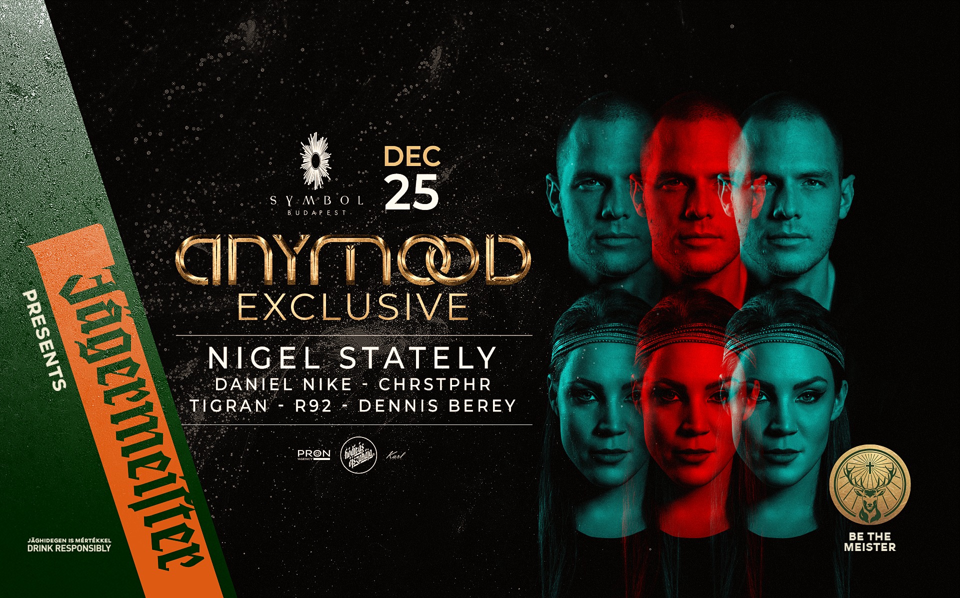 Anymood Exclusive, Symbol Budapest, 25 December