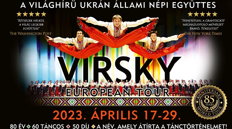 Virsky, the World-Famous Ukrainian National Folk Dance Ensemble, Erkel Theatre Budapest, 22 April