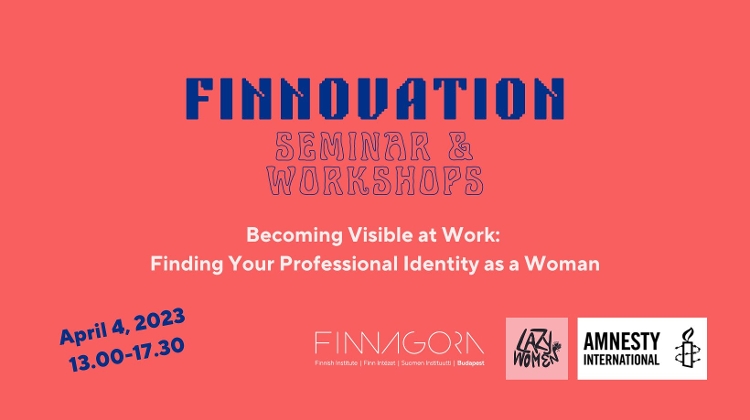 Becoming Visible at Work: Finding your Professional Identity as a Woman, Budapest, 4 April