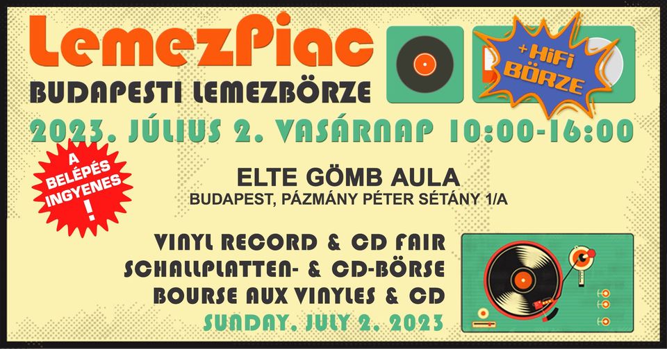 The Biggest Vinyl Record & CD + Hifi Fair in Hungary, ELTE Budapest, 2 July