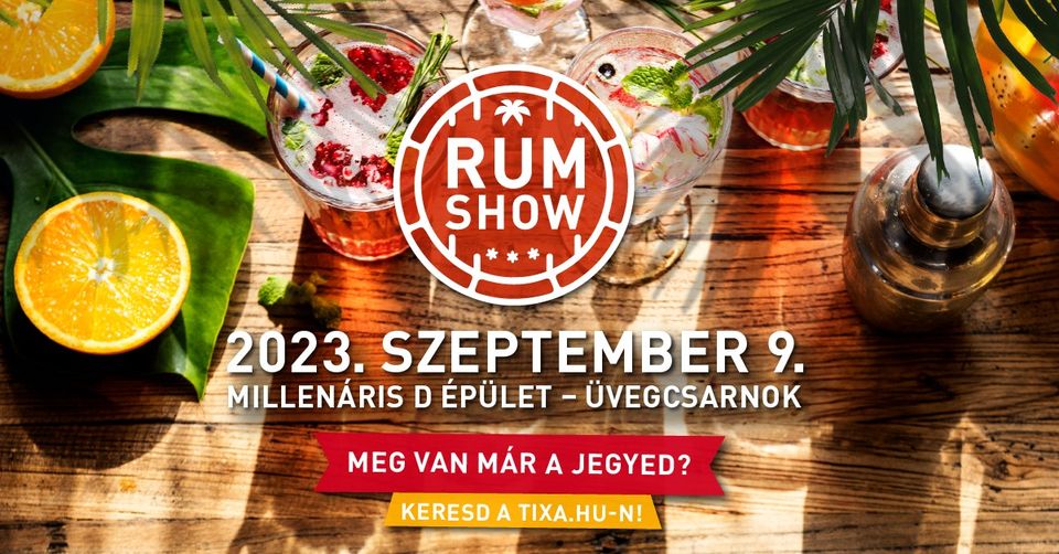 Rum Show: Take a Tasting Journey, Millenáris Park Budapest, 9 September