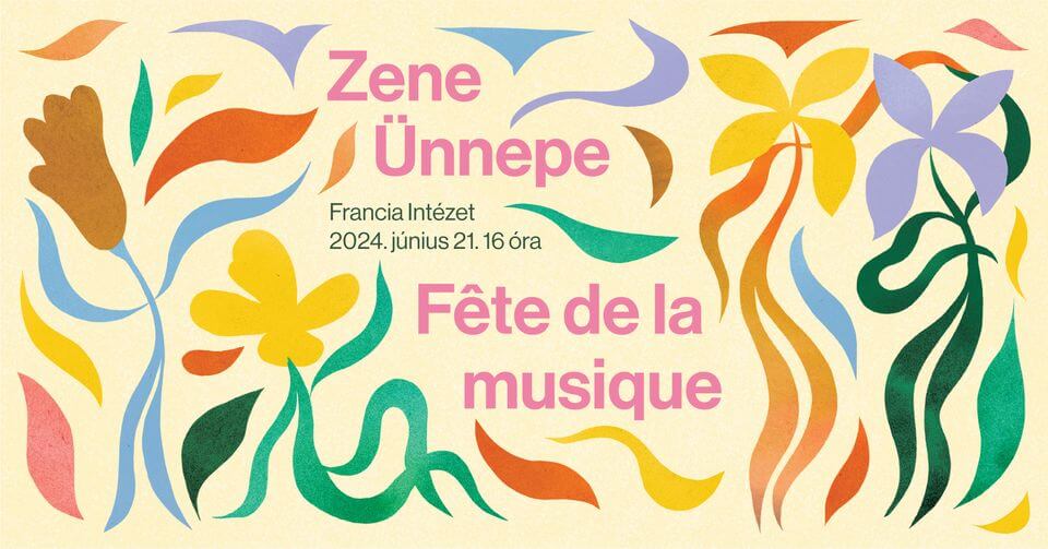 'Music Day',  A Celebration of Music, French Institute Budapest, 21  June