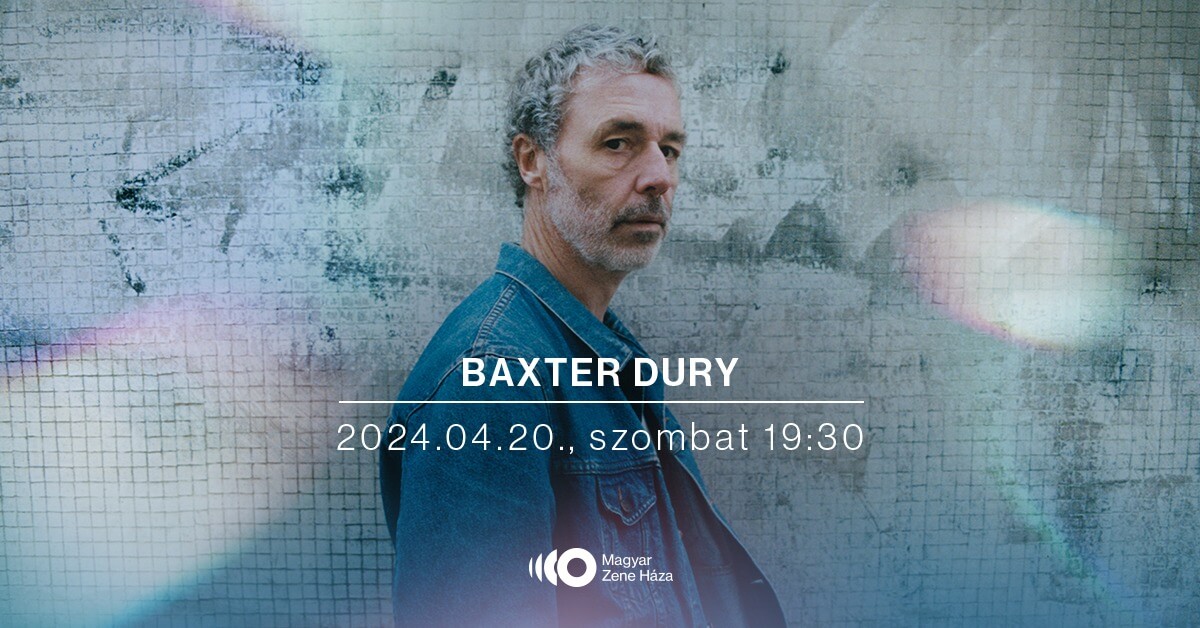 'Baxter Dury', House of Music Budapest, 20 April