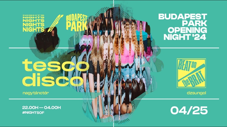 Opening Party, Tesco Disco, Beat on The Brat,  Budapest Park, 25 April