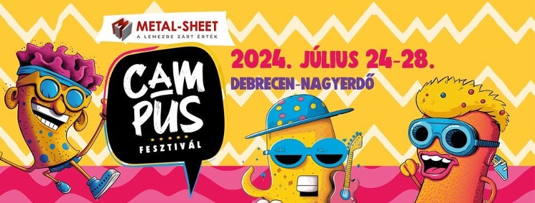 Campus Festival, Debrecen, 24 - 28 July