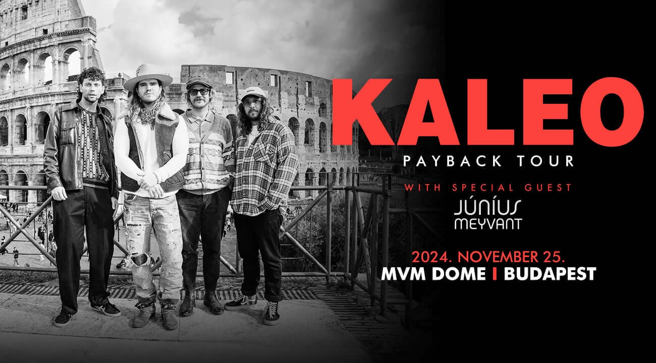 KALEO: 'Payback Tour',  MVM Dome Budapest, 25 November