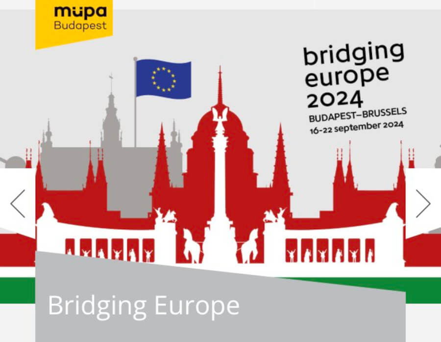 Bridging Europe Festival, National Concert Hall Budapest, 16 - 22 September