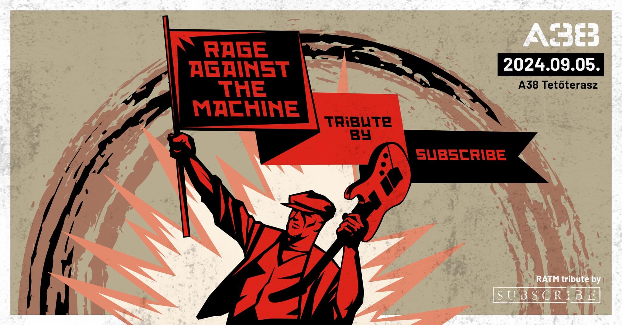 Rage Against The Machine Tribute by Subscribe, A38 Ship Budapest, 5 September