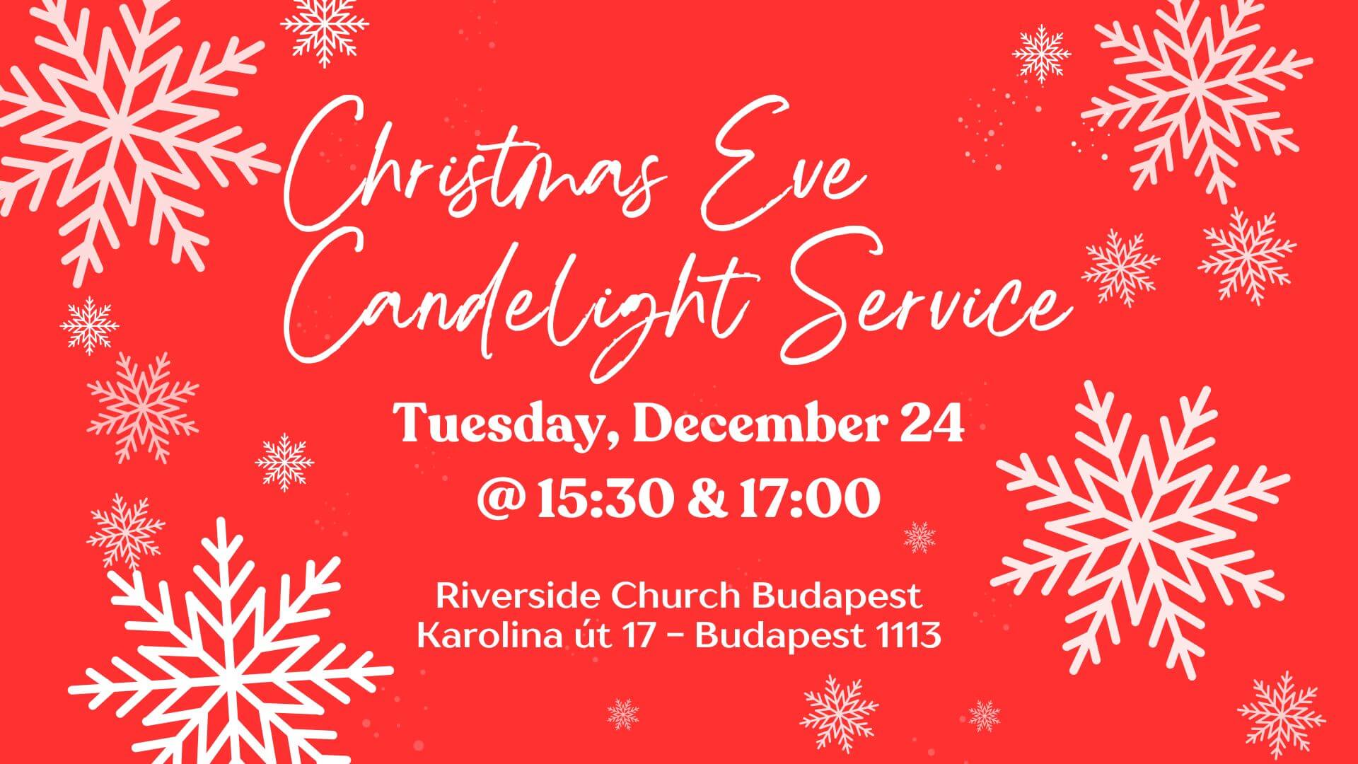 Christmas Eve Candlelight Service, Riverside Church Budapest, 24 December