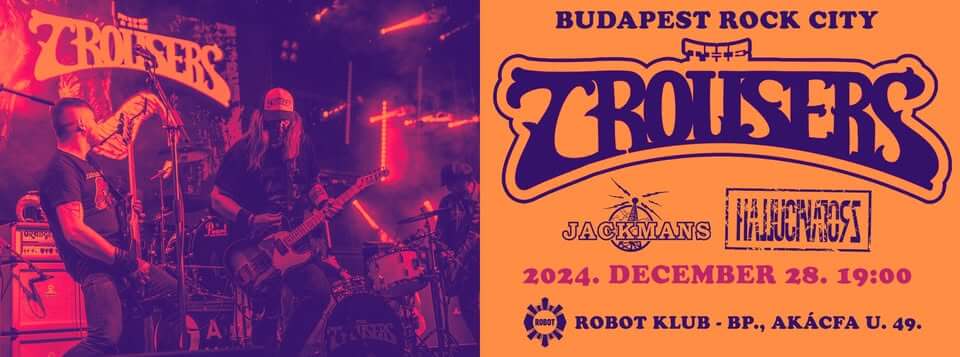 The Trousers, Jackmans, Robot Budapest, 28 December