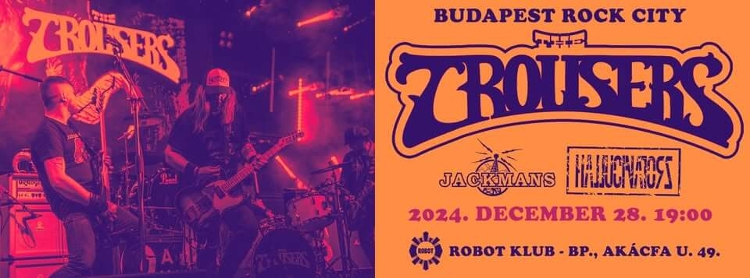 The Trousers, Jackmans, Robot Budapest, 28 December