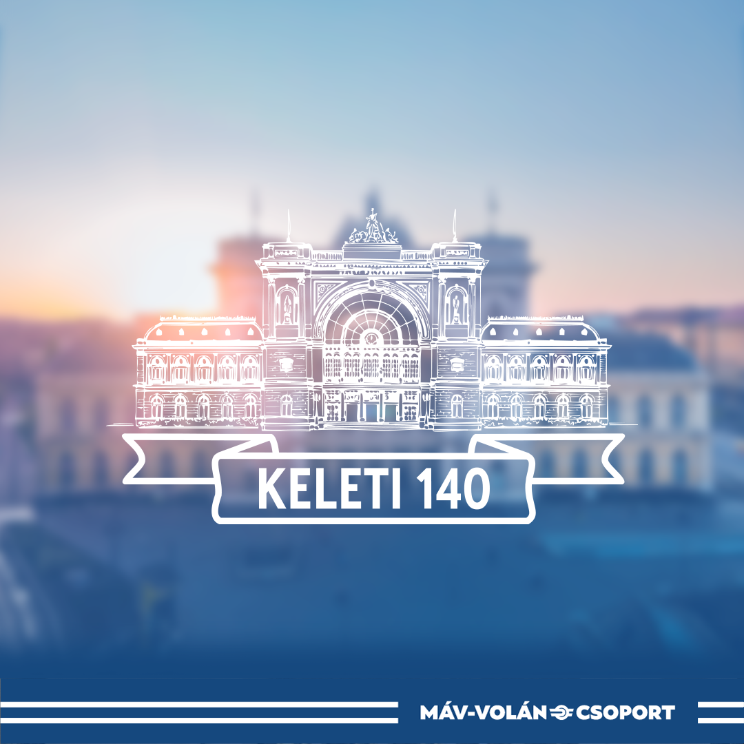 Special Programmes to Mark 140th Anniversary of Keleti Railway Station in Budapest