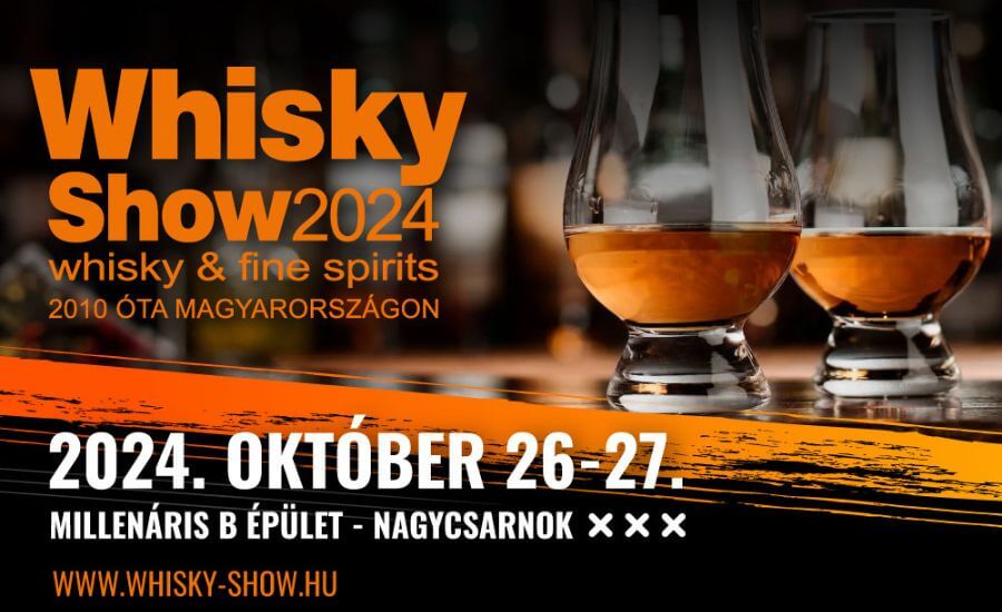 Whisky Show, Millenáris Park Budapest, 26 -  27  October