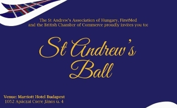 St Andrew’s Ball, Marriott Hotel Budapest, 21 November St Andrew’s Ball, Marriott Hotel Budapest, 21 November