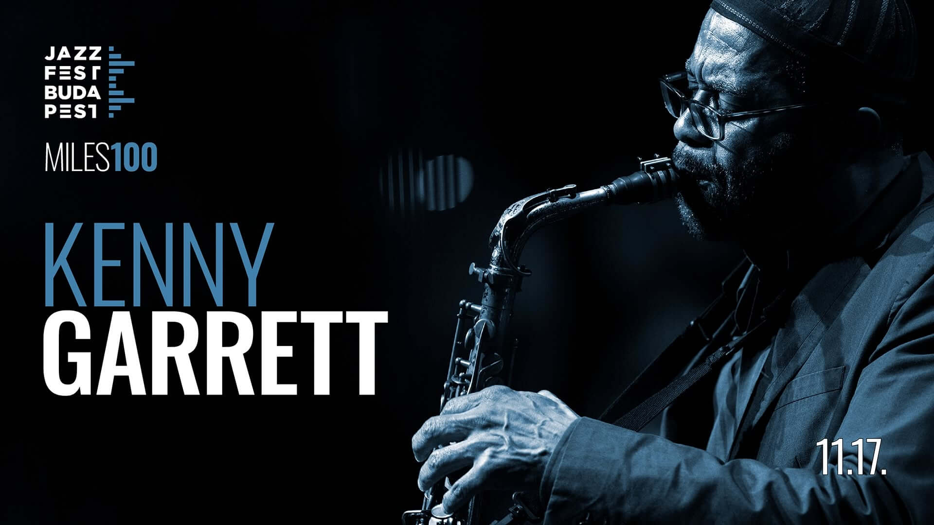 Kenny Garrett, Eiffel Műhelyház Budapest, 17 November
