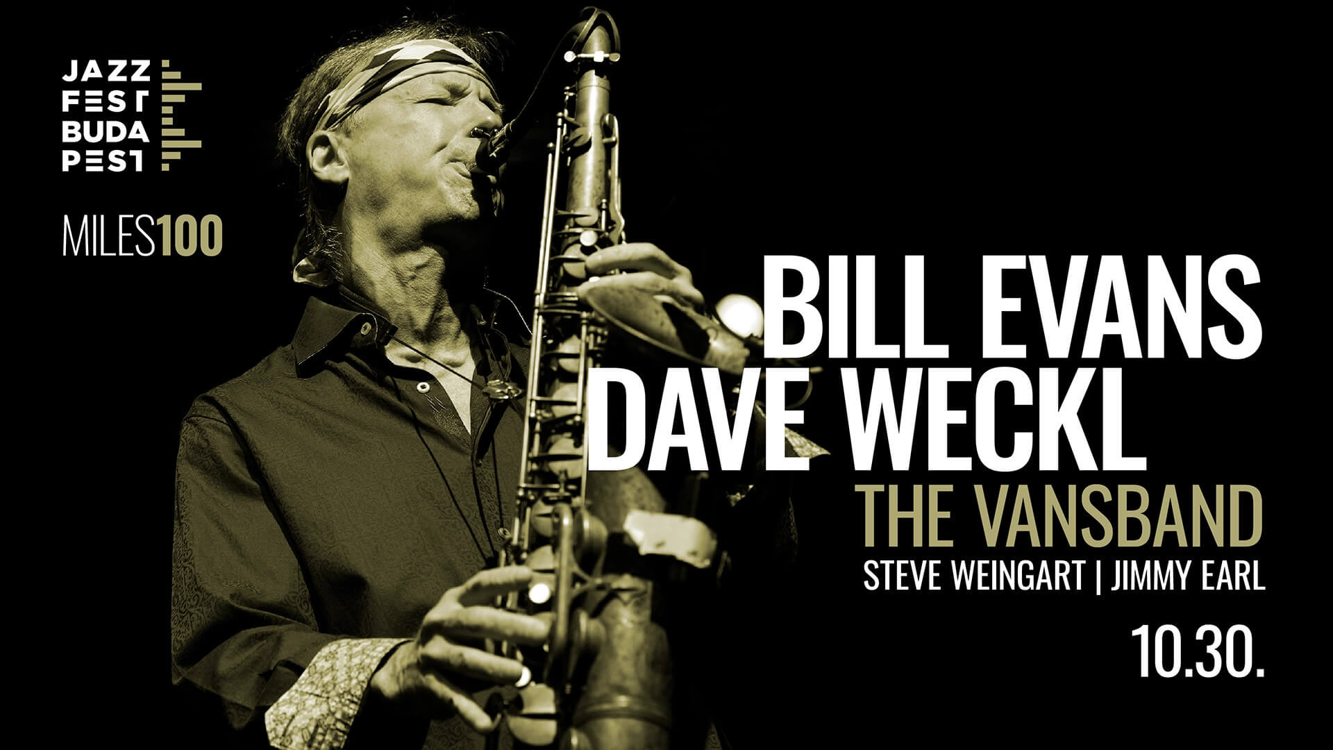 jazz Concert by Bill Evans & Dave Weckl, Eiffel Art Studios Budapest, 30 October