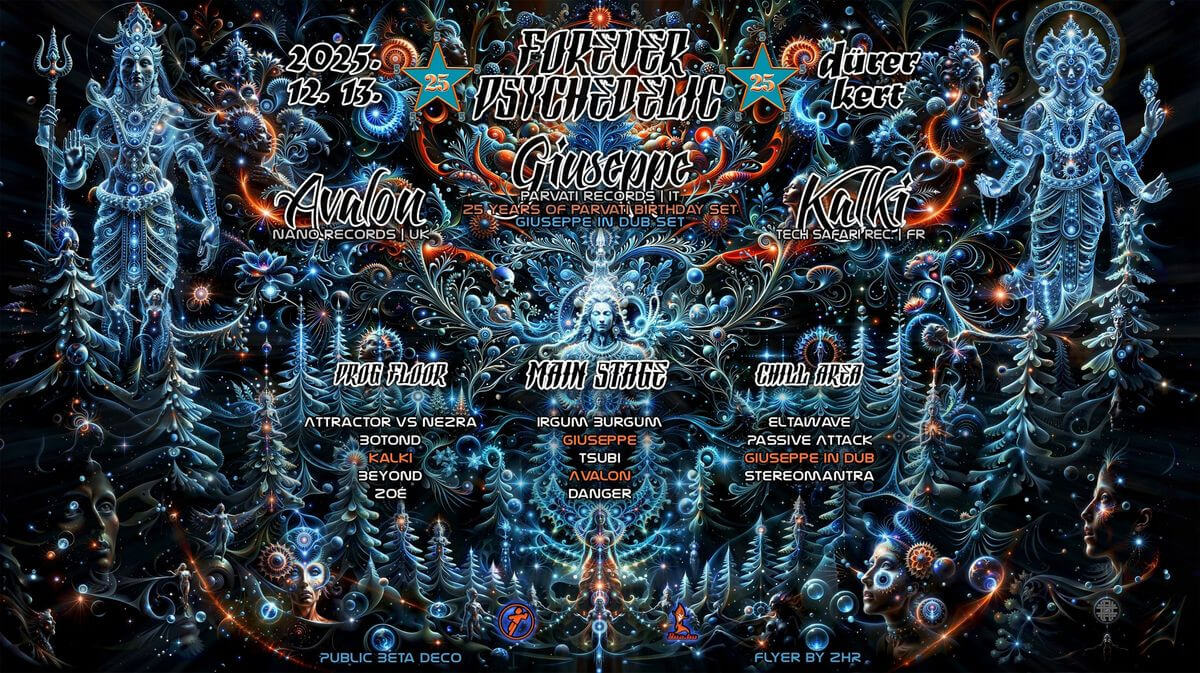 Forever Psychedelic 2025, Dürer Kert Budapest, 13 December
