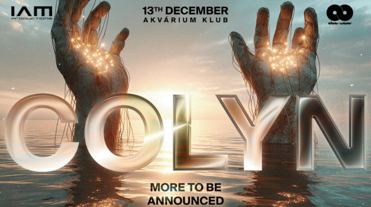 IAM Productions pres: Colyn, Akvárium Klub Budapest, 13 December