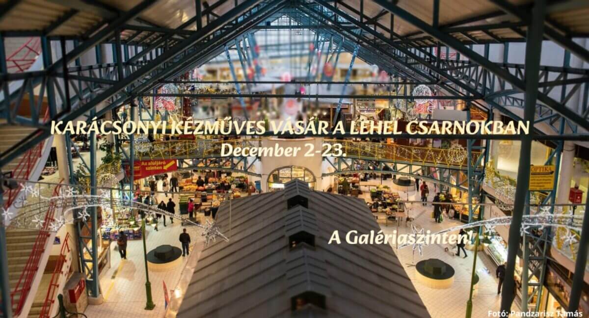 Christmas Craft Fair, Lehel Market Hall Budapest, 7 December