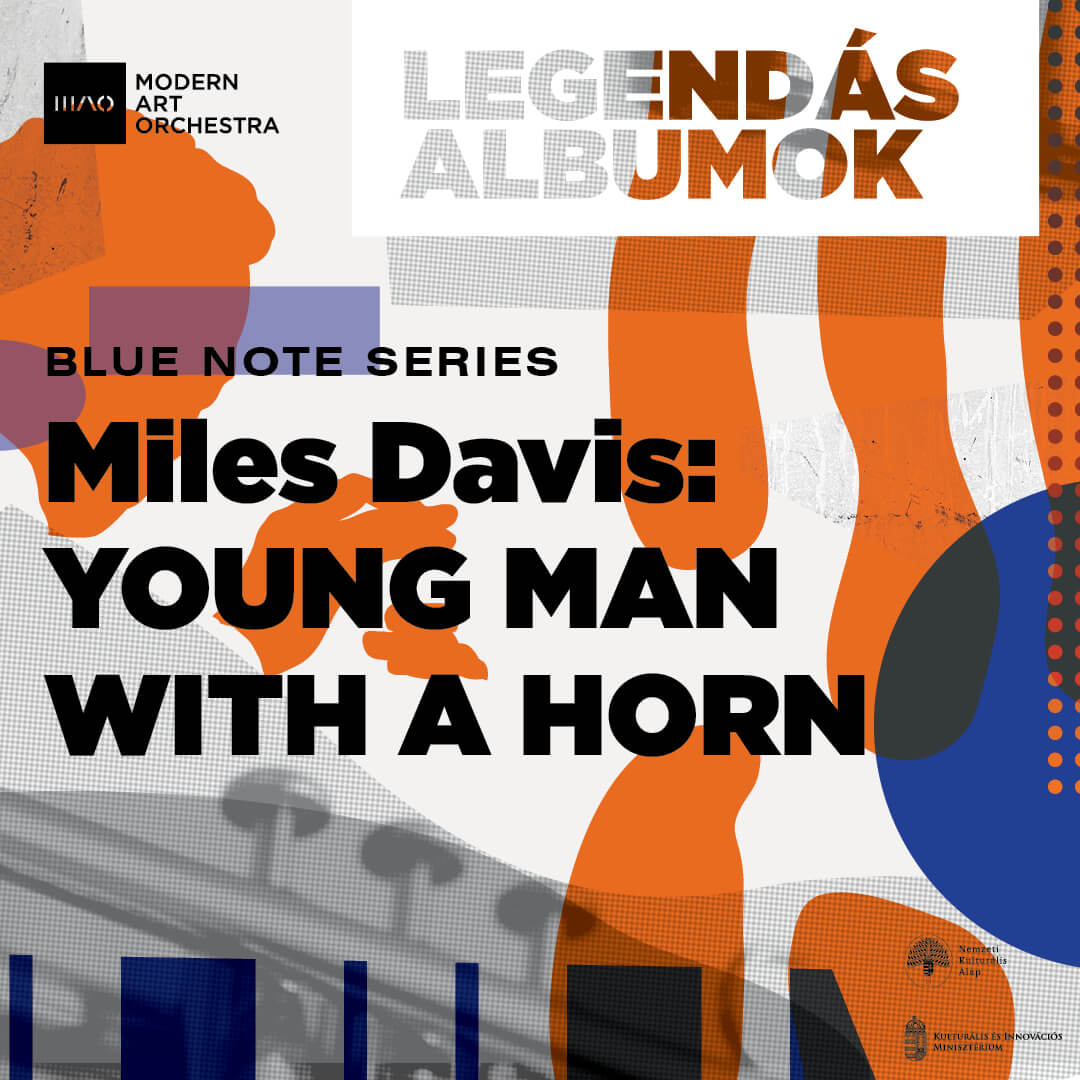 Legendary Albums Series: Miles Davis - Young Man With a Horn, Opus Jazz Club Budapest, 10 December