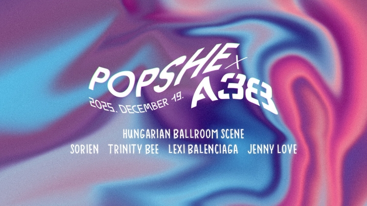 Popshe: Ballroom & Drag Show Edition, A38 Ship Budapest, 19 December