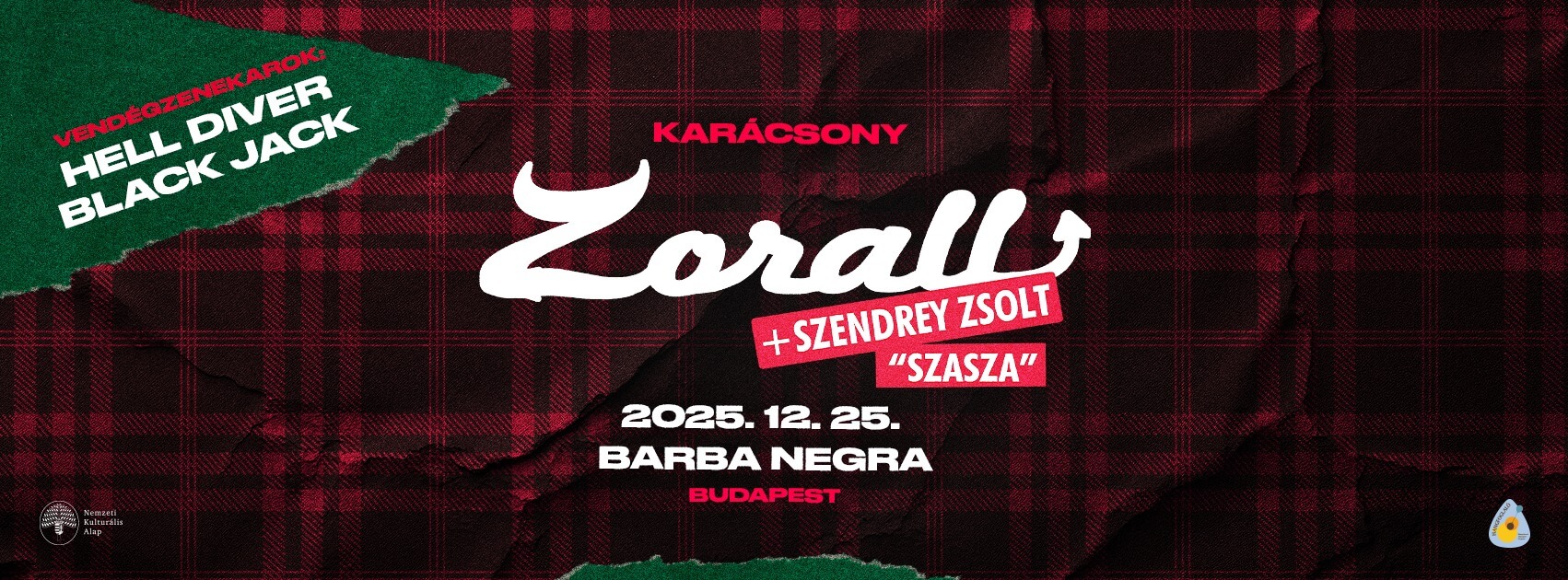 Zorall Xmas, Barba Negra Budapest, 25 December